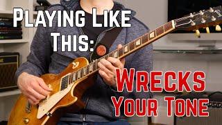 3 Technique Mistakes That Kill Your Tone