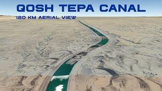 Aerial footage of the entire 120 km of desert routes of the Qosh Tepe Canal