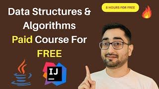 Complete Data Structures and Algorithm Masterclass | DSA Course [With FREE Source CODE]