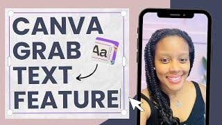 How to Use Canva Grab Text Feature