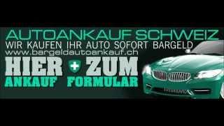 Bar Geld Autoankauf Schweiz
