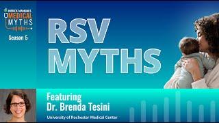 Respiratory Syncytial Virus (RSV) Myths with Dr. Brenda Tesini | Merck Manuals Medical Myths Podcast