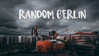 Random Berlin - Part 1