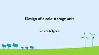 Design of a cold storage unit - Chiara D'Ignazi