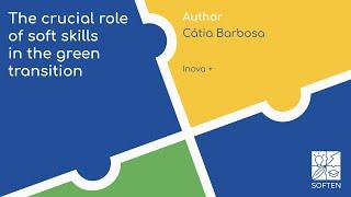 The crucial role of soft skills in the green transition (Cátia Barbosa)