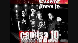 Comigo Ninguem Tira Onda - Charlie Brown Jr