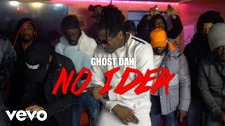 Ghost Dan - No Idea