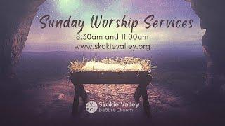 SVBC Worship Service - 8:30AM, December 22, 2024