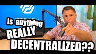 [Peerplays Reactions] Is anything REALLY Decentralized??