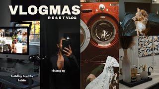 The first day of Vlogmas - How i prepare for the week, cleaning , self-care | reset vlog