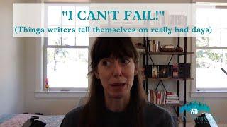 "I Can't Fail" (The Writing Cabin With Tarah Benner: Episode 23)