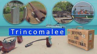 Trincomalee - Beyond the tourist trail | Sri Lanka