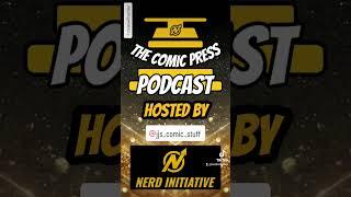 NEW SHOW ON THE (Nerd Initiative) YOUTUBE CHANNEL! [THE COMIC PRESS PODCAST]