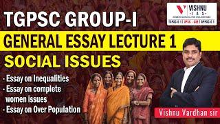 TSPSC GROUP - 1 General Essay Lecture 1 Topic: Social Issues & Women issues by Vishnu Sir #tgpsc