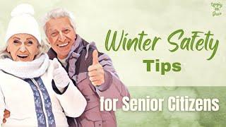 Winter Safety Tips for Senior Citizens