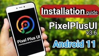 PixelPlusUI (Android 11) Custom Rom Installation guide for All Android Devices || Ft.Redmi Y1 ||