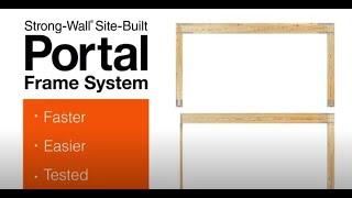 How to Install the code-listed Strong-Wall® Site-Built Portal Frame System for Prescriptive Design