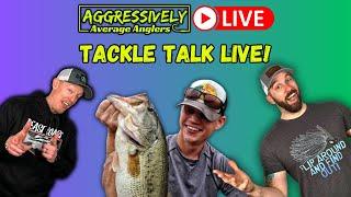 Tackle Talk LIVE! Two Podcasts Collide!