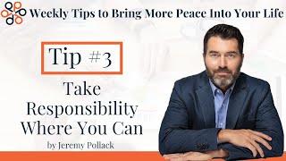 Take Responsibility to Resolve Conflict by Dr. Jeremy Pollack, Workplace Conflict Specialist