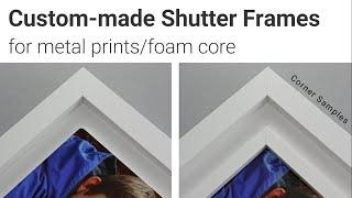 #ShutterFrame Custom-made: Modular frames designed for metal prints, acrylic prints and dry mounts