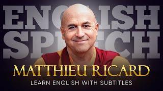 ENGLISH SPEECH | MATTHIEU RICARD: True Happiness (English Subtitles)