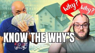 The Secret To Buying Real Estate: Knowing The 2 Why's