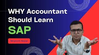 The Importance of SAP for Accountants | Why It's a Must-Have Skill for Accountants