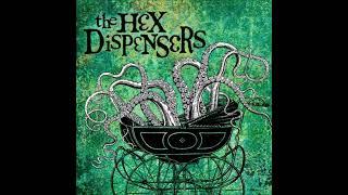 The Hex Dispensers  - The Hex Dispensers (Full Album)