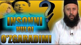 ИНСОН ФЕЛ АТВОРИ ӮЗГАРАДИМИ ~ ШАЙХ СОДИҚ САМАРҚАНДИЙ| INSON FEL ATVORI O'ZGARADIMI SODIQ SAMARQANDIY