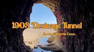 Explore Drainage Tunnel from 1905 + Seaside Views