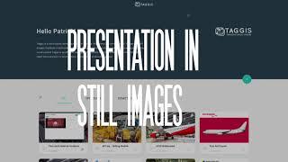 Create TAGGIS presentations and eLearning using still images