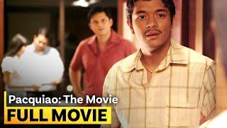 'Pacquiao: The Movie' FULL MOVIE | Jericho Rosales, Bea Alonzo