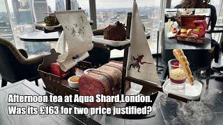 Peter Pan-themed Afternoon Tea at Aqua Shard, London.  Was £163 for two justified?