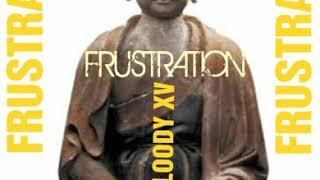 Floodyxv- Frustration- Yellow Cent Album- FloodyXV