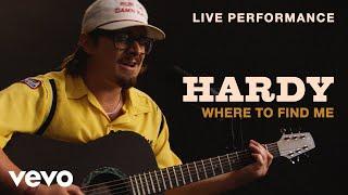 HARDY - "Where To Find Me" Live Performance | Vevo