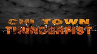 Chi Town Thunderfist Trailer