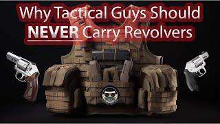 If You're A Tactical Guy, Do NOT Attempt To Conceal Carry A Revolver!!