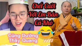 Hài Hước Hết Sức || Em Gái Xinh Đẹp Hát Chế "Cúng Dường Thầy Quang" Ngưỡng Mộ Thầy Minh Tuệ