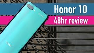 Honor 10 48hr review