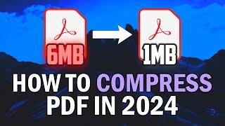 How To Compress PDF File Size 2024 (How To Reduce PDF File Size Without Losing Quality 2024)