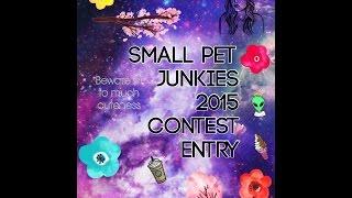 Small Pet Junkies 2015  contest entry ~ BEWARE OF TO MUCH CUTENESS