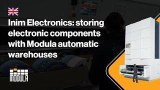 Inim Electronics: storing electronic components with Modula automatic warehouses | EN