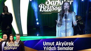 Umut Akyürek - YILDIZLI SEMALAR