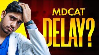 MDCAT 2024 Delay!! What are the odds?