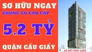 Bán căn hộ chung cư Hà Đô Park View quận Cầu Giấy| Giá chung cư hà nội 2023| HBLand - Bán Nhà Hà Nội