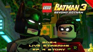 LEGO Batman 3 Beyond Gotham: 2024 LIVE STREAMS Ep. 4 STORY (on Xbox Series X) - HTG