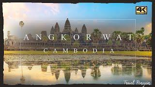 ANGKOR WAT ● Cambodia 【4K】 Cinematic [2020]