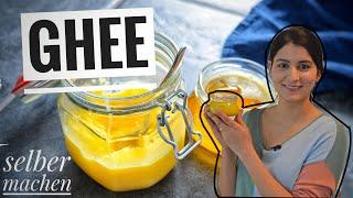 GHEE - selber machen - GRUNDREZEPT - indisch Kochen