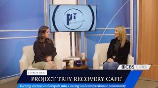 CBS Cares: Recovery Cafe