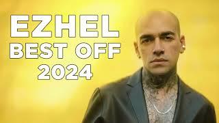 Ezhel - Mix | BEST OFF 2024